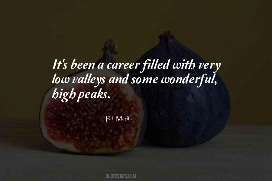 Quotes About Peaks And Valleys #66598 Quotes About Peaks And Valleys #66598