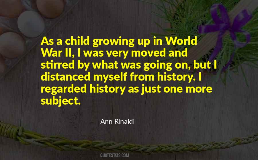 Quotes About A Child Growing Up #1227120