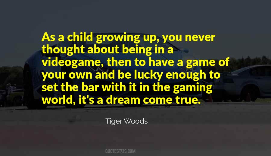 Quotes About A Child Growing Up #1526620