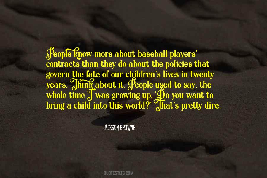 Quotes About A Child Growing Up #90850