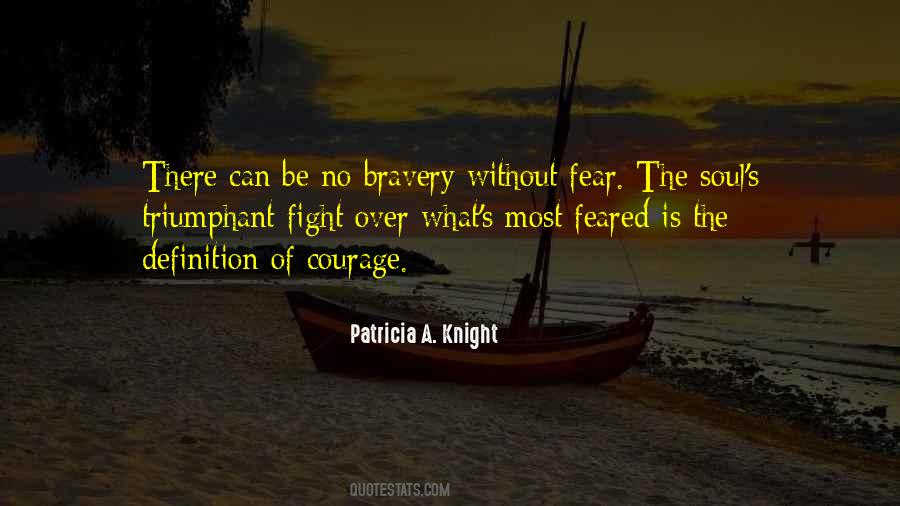 Courage Fear Inspirational Quotes #1081297