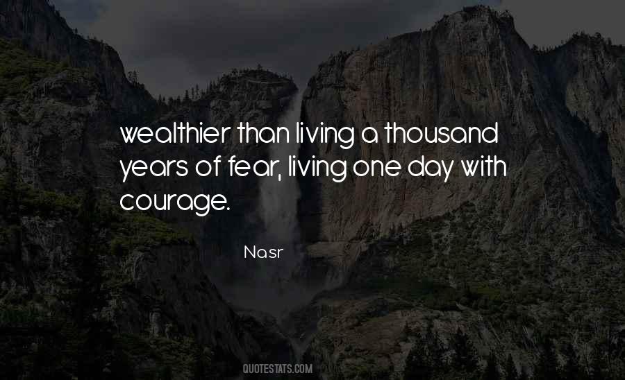 Courage Fear Inspirational Quotes #1528442