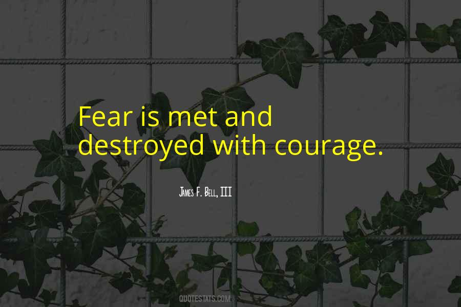 Courage Fear Inspirational Quotes #1781389