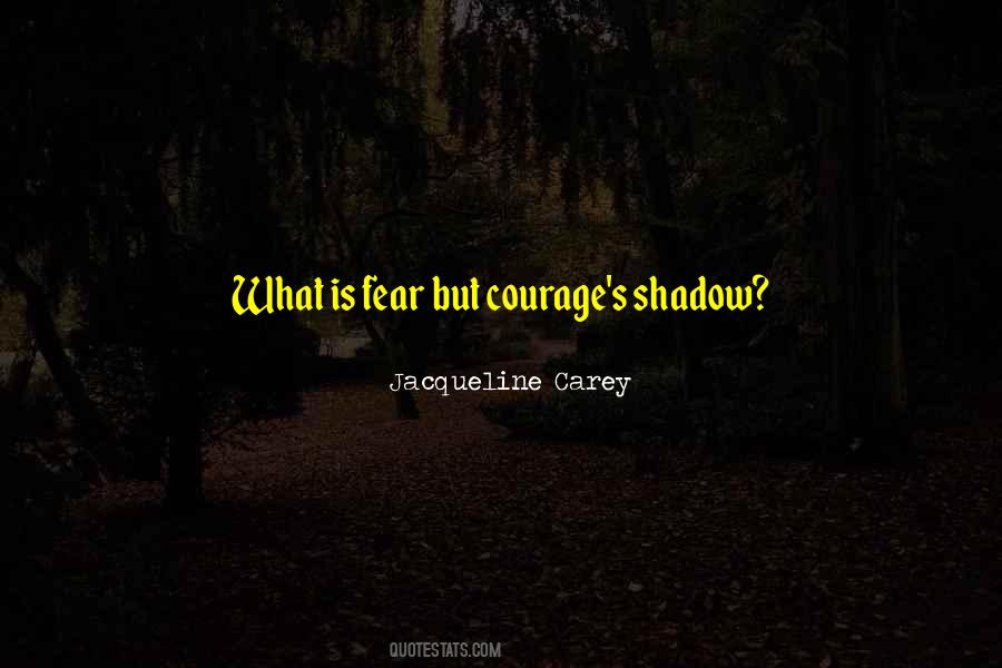 Courage Fear Inspirational Quotes #988317