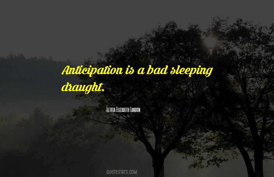 Quotes About Anticipation #121181