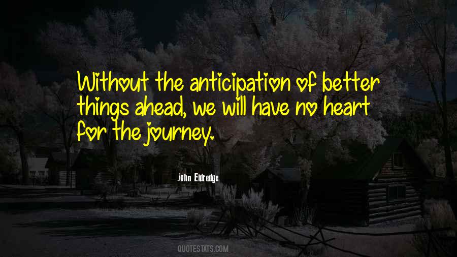 Quotes About Anticipation #121273
