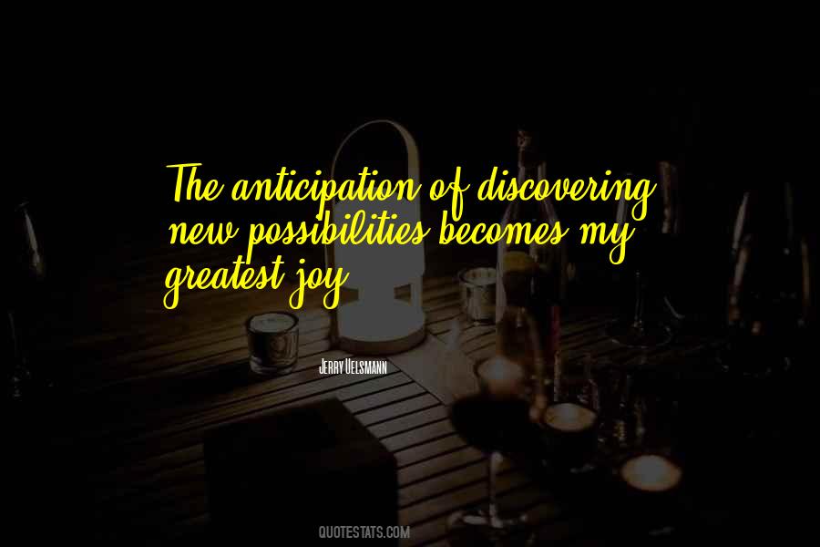 Quotes About Anticipation #170783