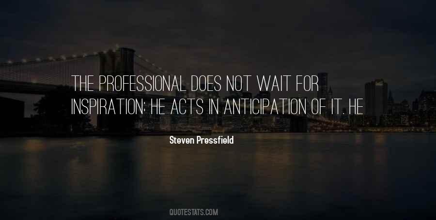 Quotes About Anticipation #194842