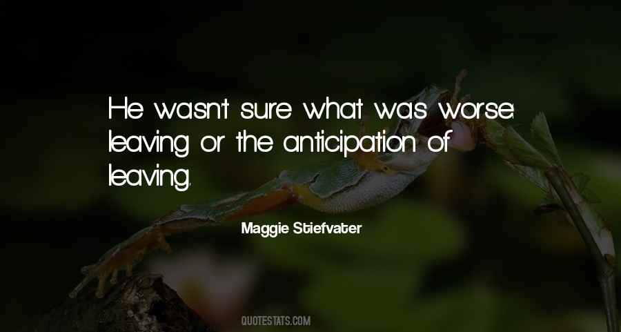 Quotes About Anticipation #28640