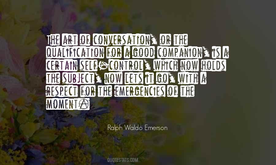 Conversation Is An Art Quotes #118495