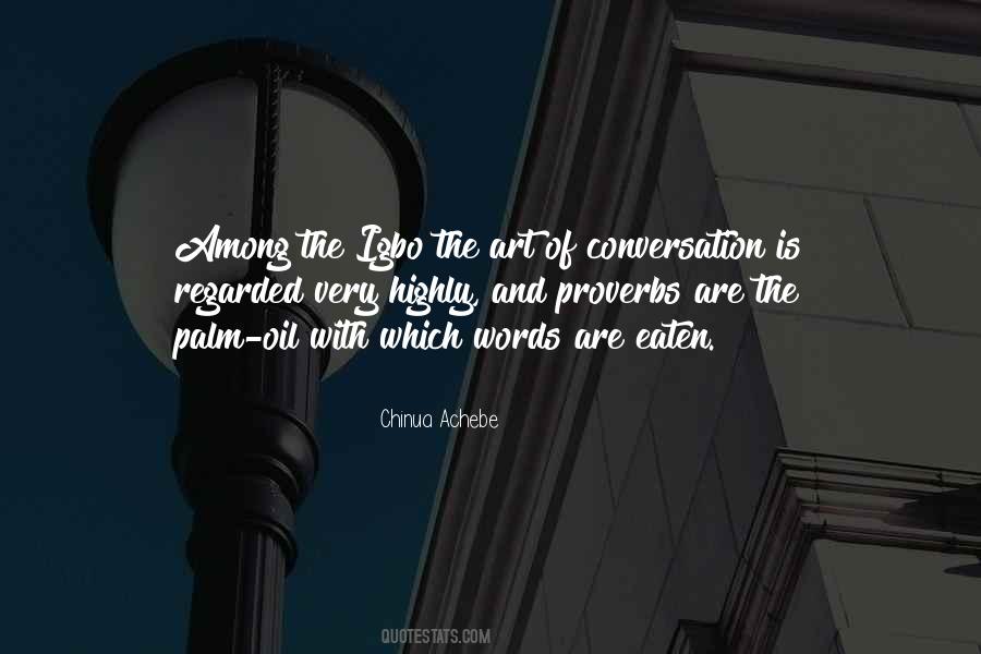 Conversation Is An Art Quotes #1199699