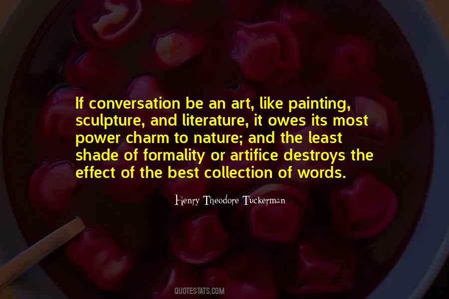 Conversation Is An Art Quotes #1283950