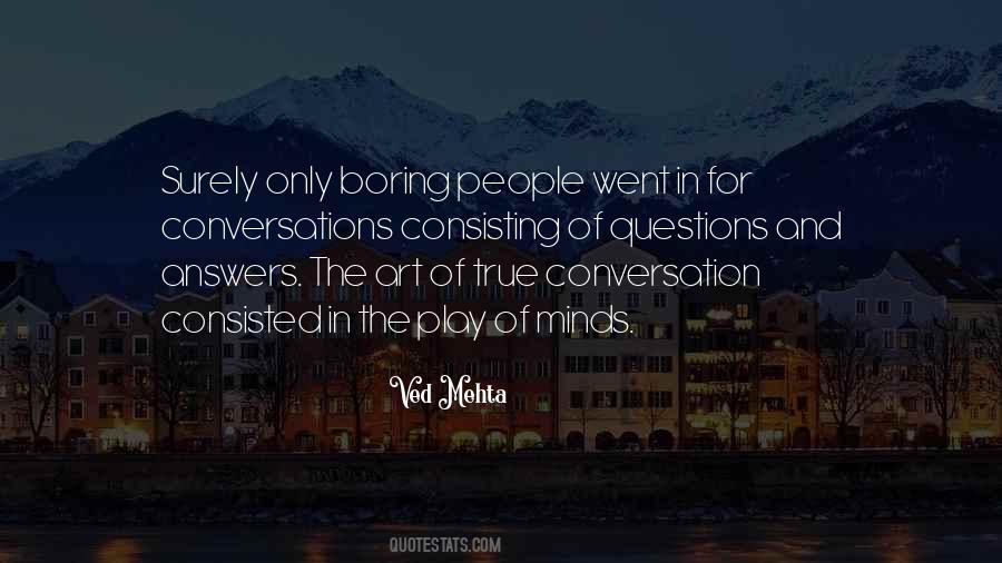 Conversation Is An Art Quotes #590747