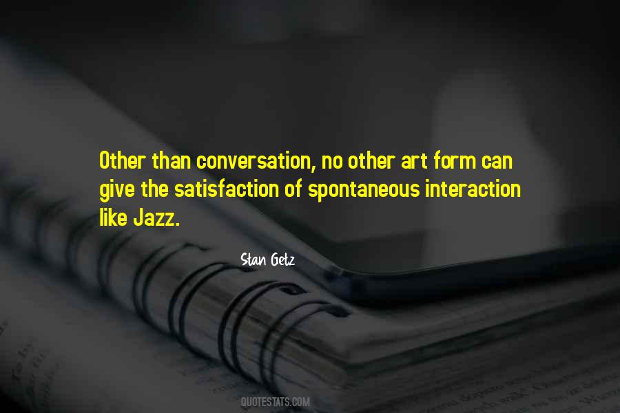 Conversation Is An Art Quotes #852184