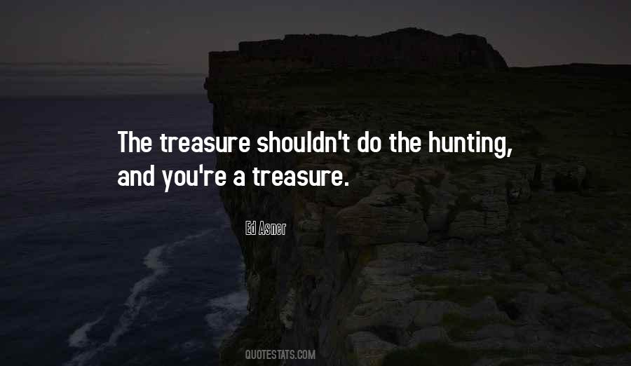 Quotes About Treasure Hunting #440603