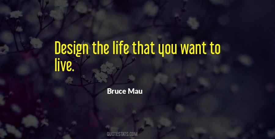 Design The Life Quotes #1037388