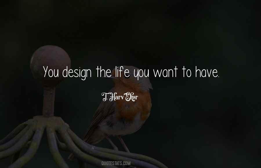Design The Life Quotes #679233