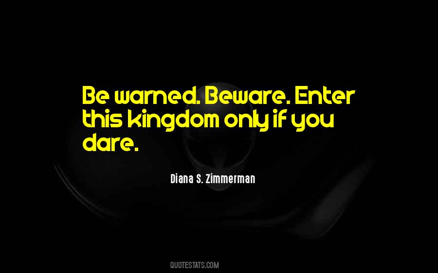 Be Warned Quotes #1319645