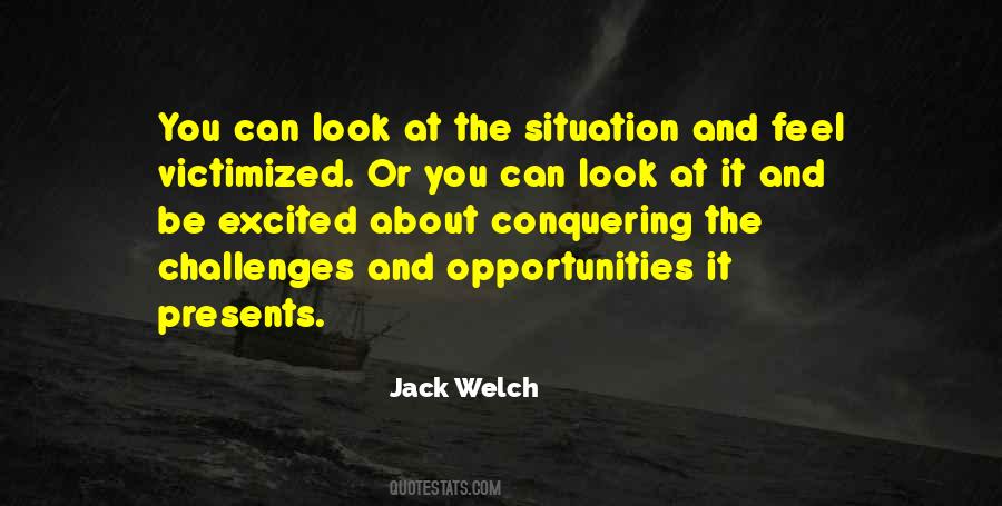 Quotes About Challenges And Opportunities #1192198