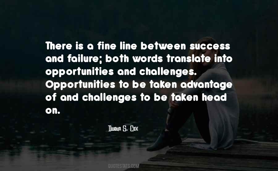 Quotes About Challenges And Opportunities #1224039