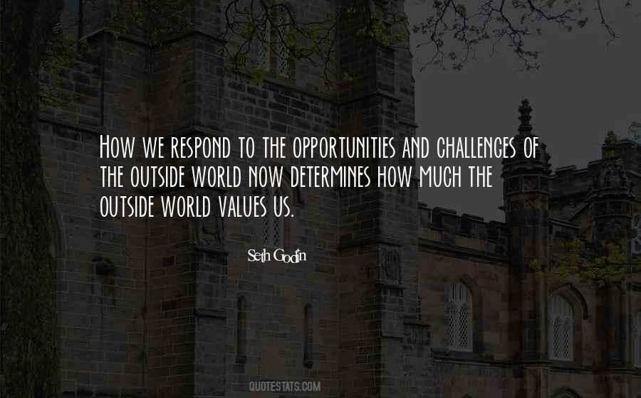 Quotes About Challenges And Opportunities #151003