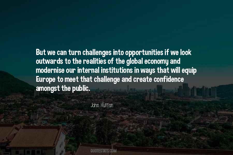 Quotes About Challenges And Opportunities #187633