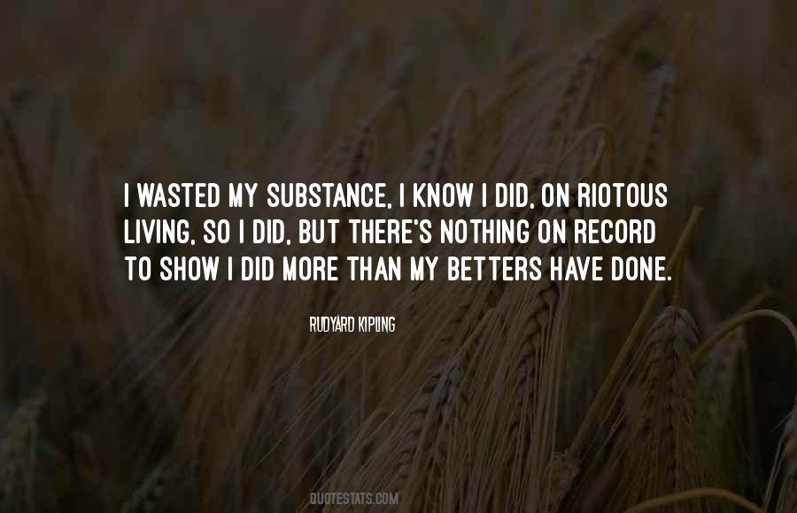Riotous Living Quotes #959683