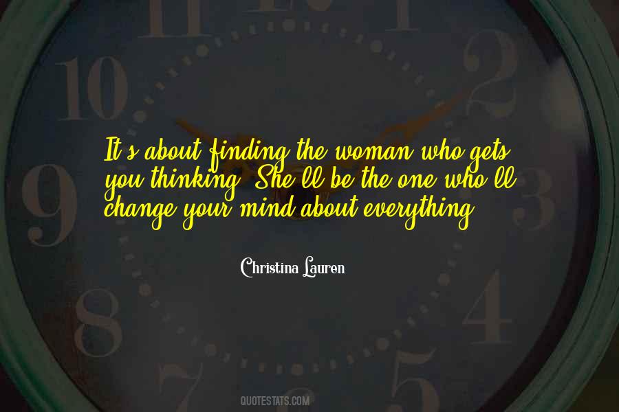 Quotes About Change Your Mind #1179526