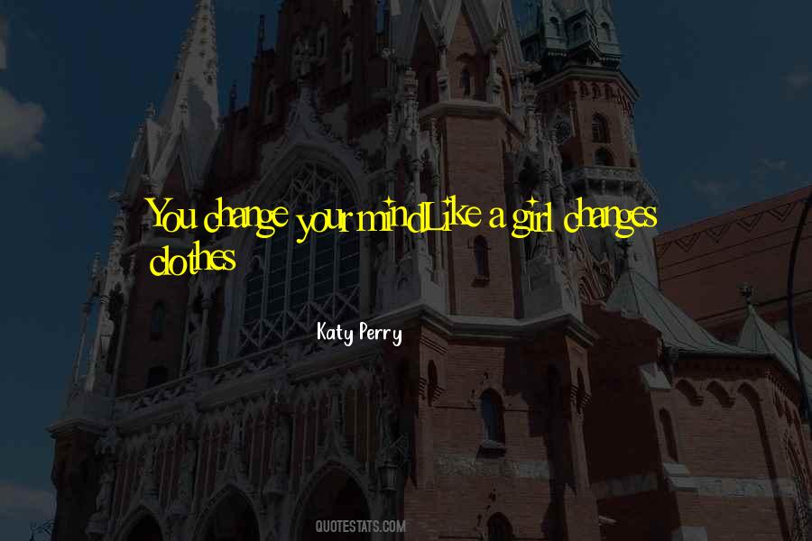 Quotes About Change Your Mind #1399570