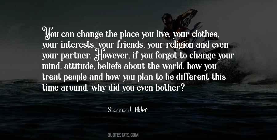 Quotes About Change Your Mind #1528029