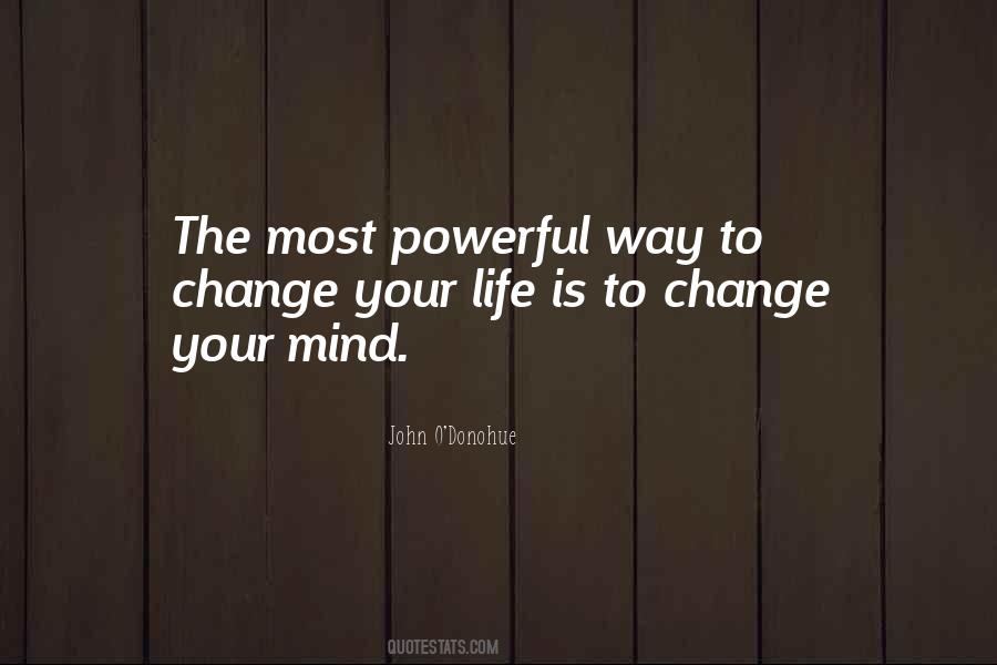 Quotes About Change Your Mind #1758409