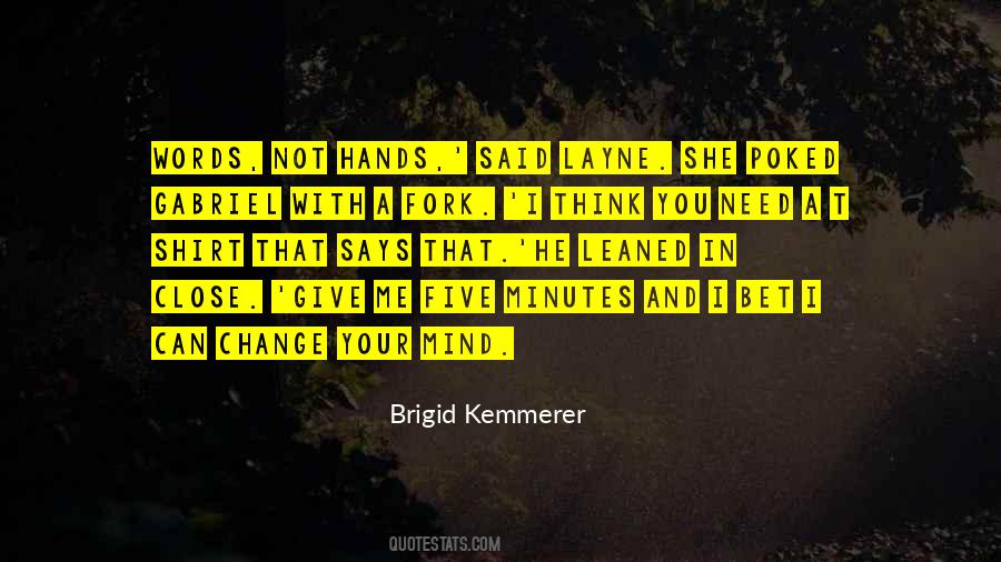 Quotes About Change Your Mind #1810644