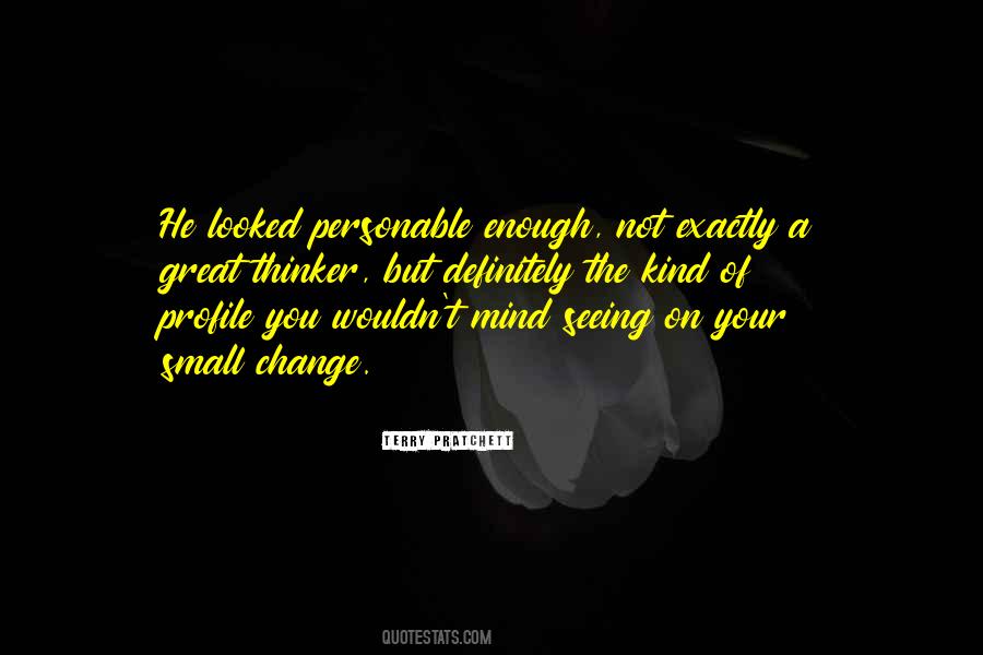 Quotes About Change Your Mind #344496 Quotes About Change Your Mind #344496