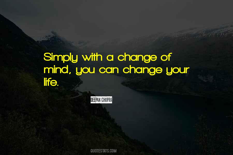 Quotes About Change Your Mind #386380