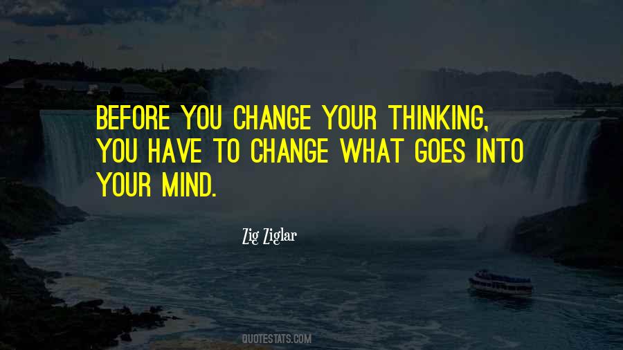 Quotes About Change Your Mind #510372