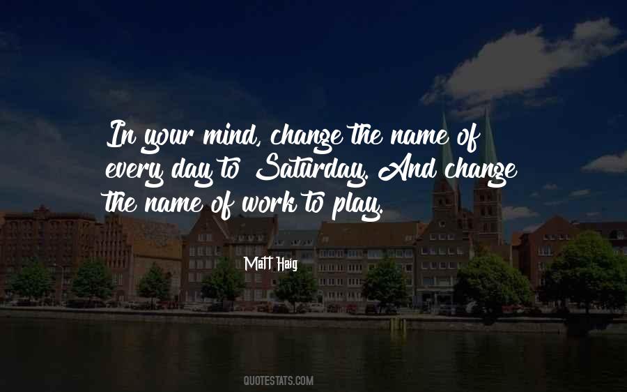 Quotes About Change Your Mind #526563