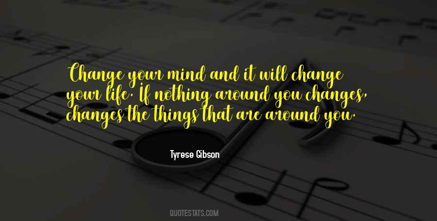 Quotes About Change Your Mind #945448