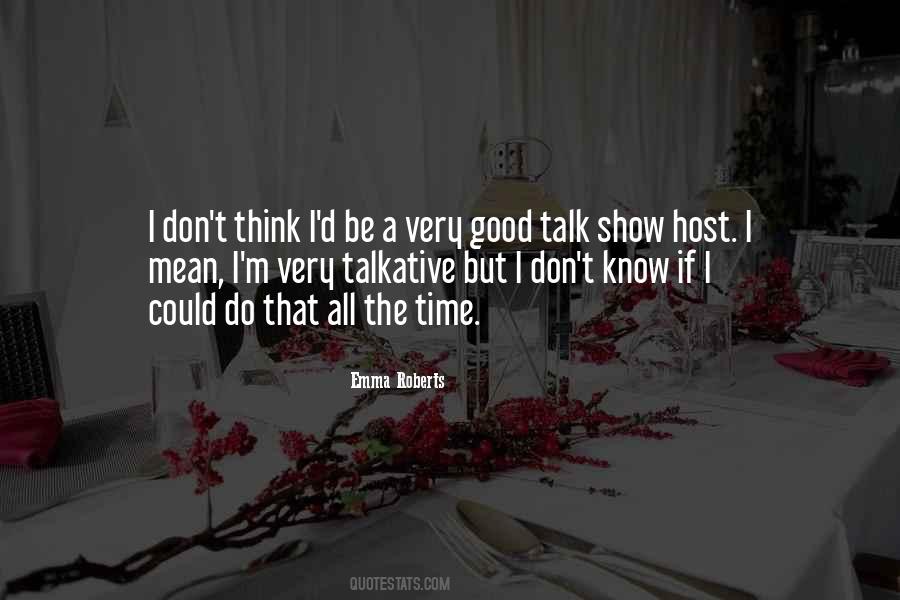 Quotes About Talk Show #1267434