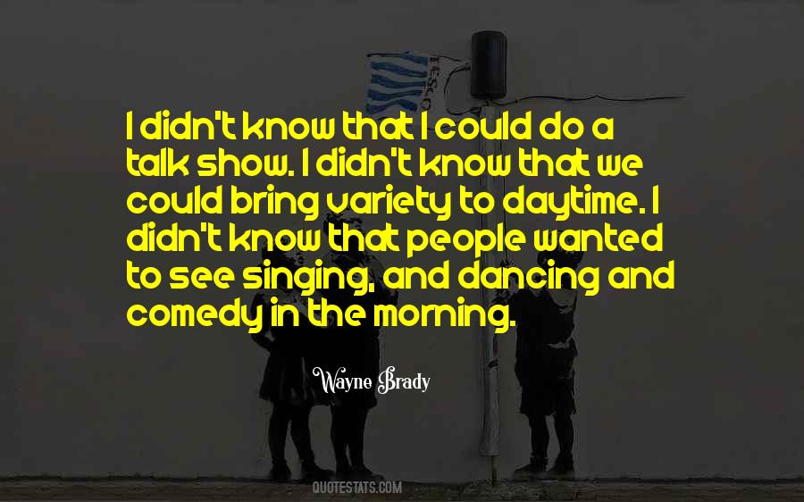 Quotes About Talk Show #246889