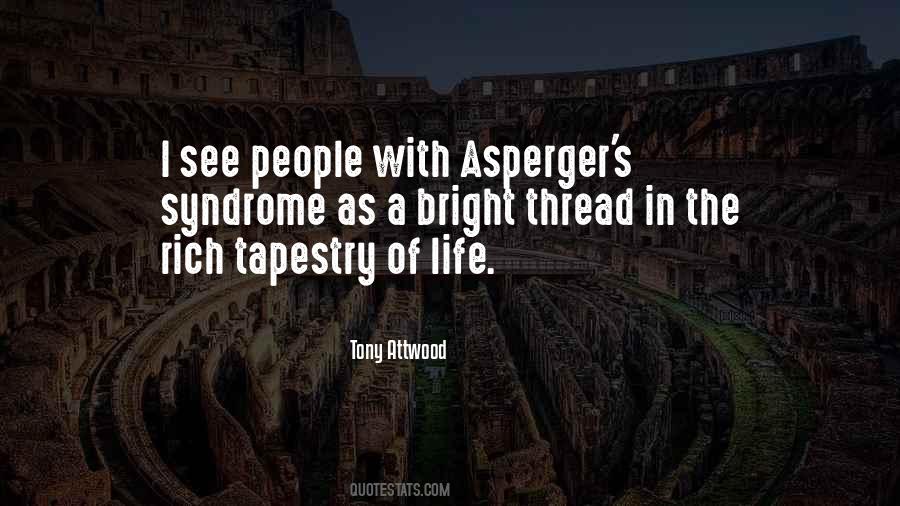 Quotes About Asperger's Syndrome #888119