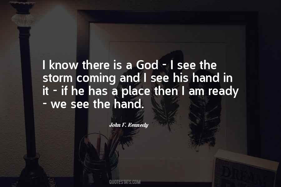 Quotes About There Is A God #1376746