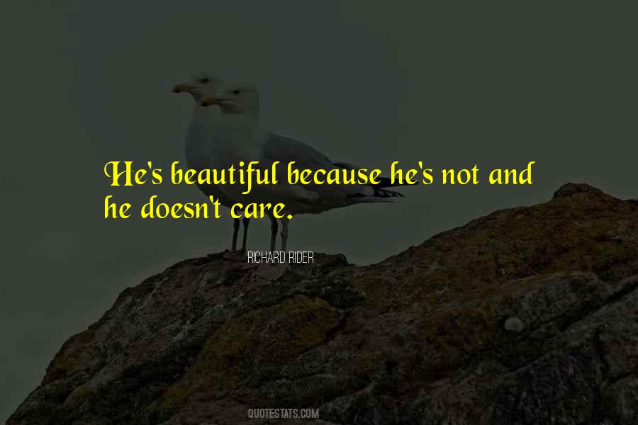 Quotes About He Doesn't Care #1340962