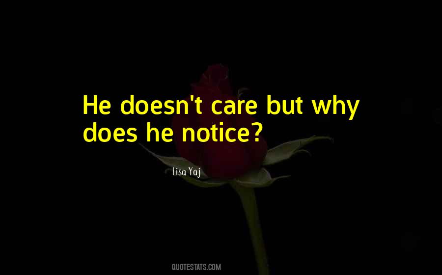 Quotes About He Doesn't Care #644524