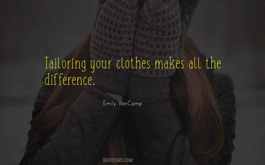 Quotes About Tailoring #1373878