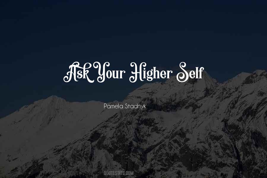 Quotes About Higher Self #1615734