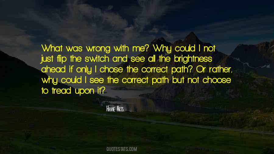 Chose Your Own Path Quotes #608875