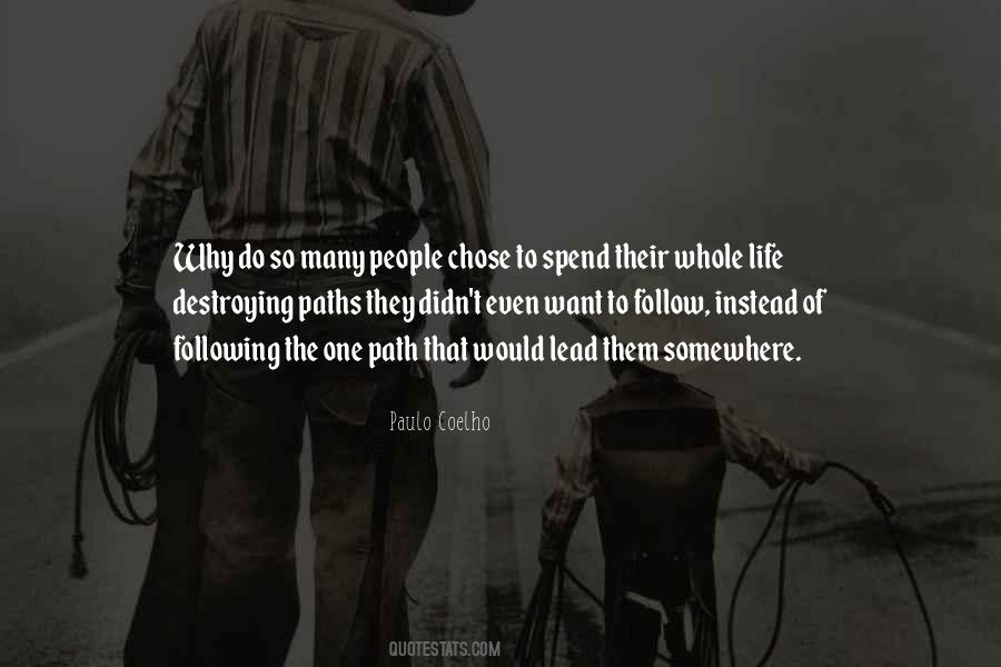 Chose Your Own Path Quotes #715748