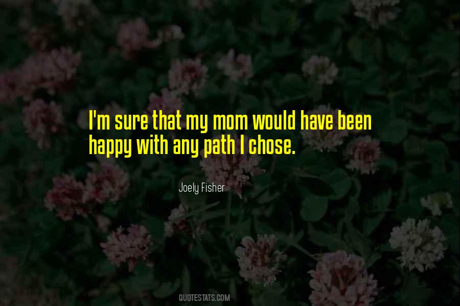Chose Your Own Path Quotes #887891