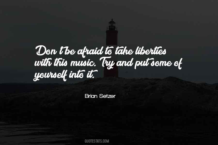 Be Afraid Quotes #1684536