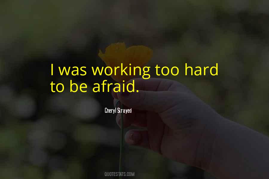 Be Afraid Quotes #1689337